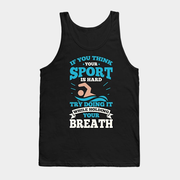 Swimming Gift Product Swim Coach Swim Team Holding Breath Design Tank Top by Linco